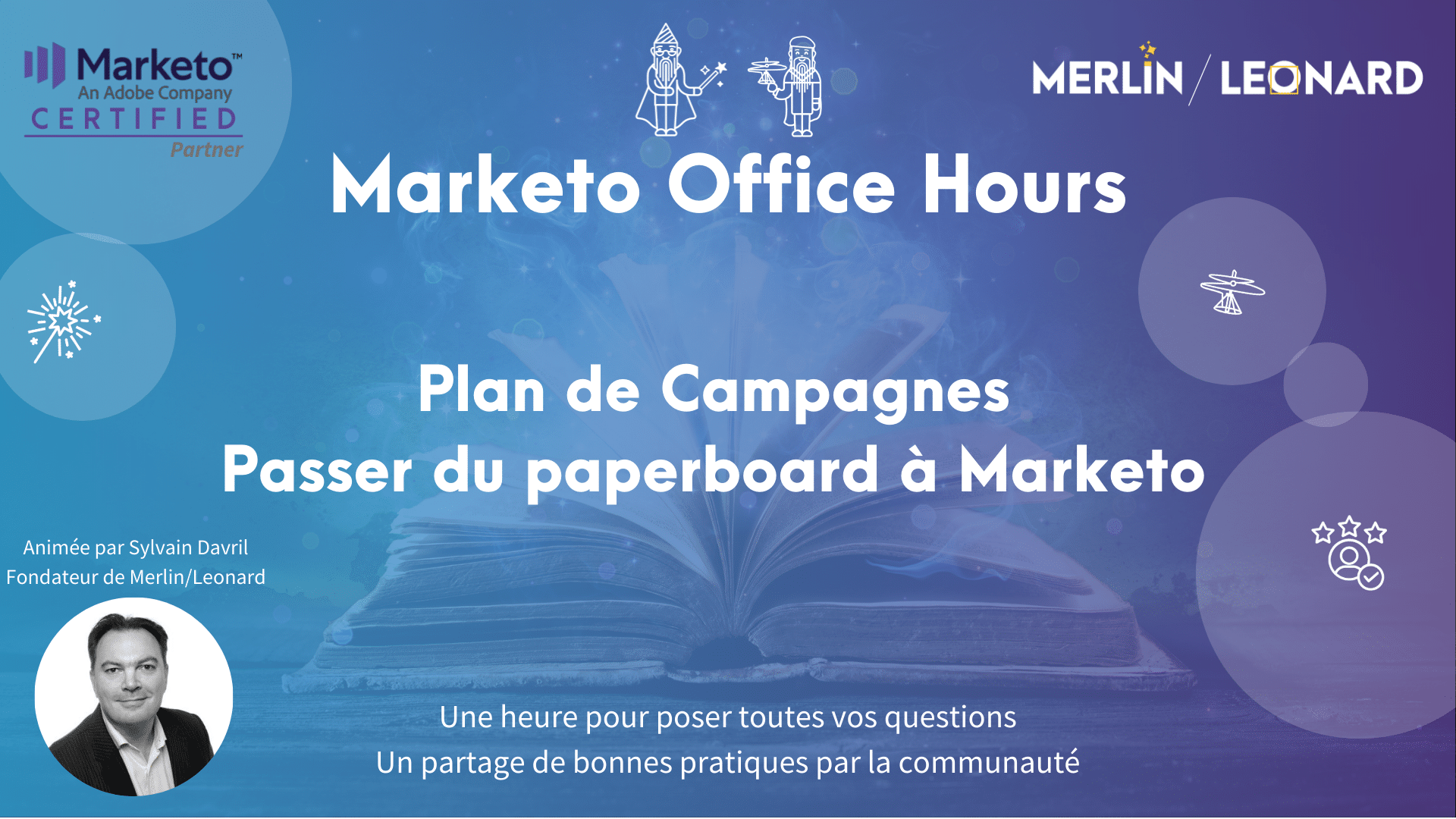 MerlinLeonard Marketo Office Hours 2021 06 18 - Plan de Campagnes - Passer du paperboard à Marketo