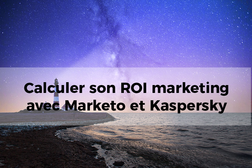 Roi-mktg-marketo-kaspersky